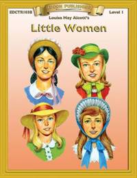 Little Women : Bring the Classics to Life