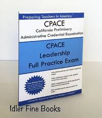 CPACE California Preliminary Administrative Credential Examination: CPACE Leadership Full...