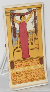 image of Ayuntamiento de Tarragona, Grandes Fiestas del 24 de Junio al 9 de Julio 1911. Primer Centenario de la Guerra de la Independencia