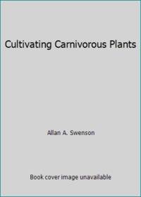 Cultivating Carnivorous Plants