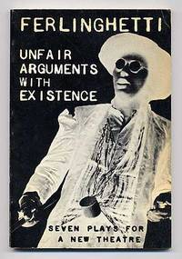 image of Unfair Arguments with Existence: Seven Plays for a New Theatre
