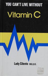 You Can&#039;t Live Without Vitamin C by Lady Cilento - 1979