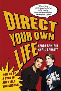 Direct Your Own Life : How to Be a Star in Any Field You Choose!