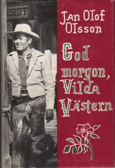 GOD MORGON, VILDA VÄSTERN.