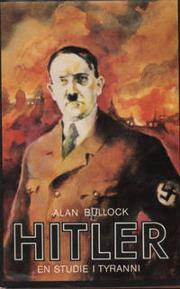 HITLER. EN STUDIE I TYRANNI.