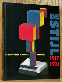 De Stijl 1917-1931 by Warncke, Carsten-Peter - 1991