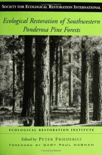 Ecological Restoration of Southwestern Ponderosa Pine Forests