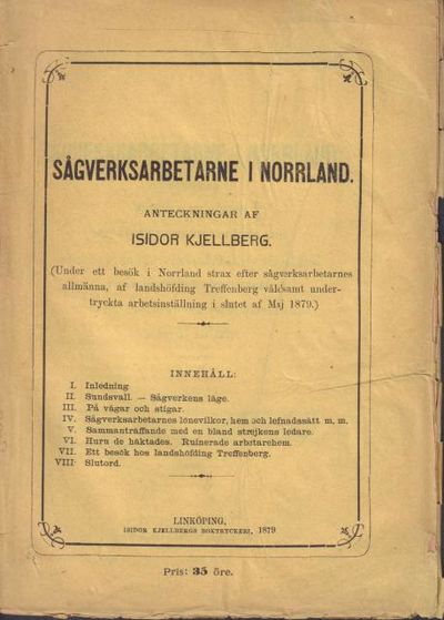 Sågverksarbetarne i Norrland. (Under ett besök i…