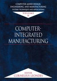 Computer-Aided Design, Engineering, and Manufacturing: Systems Techniques and Applications,...
