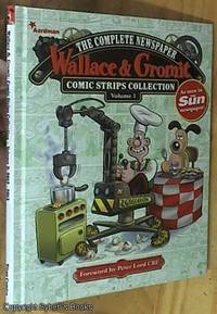 Wallace &amp; Gromit: The Complete Newspaper Strips Collection Vol. 3: 2012-2013 by Various - 2015