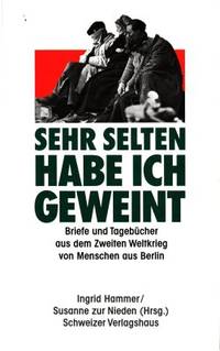 Sehr selten habe ich geweint. Briefe und…