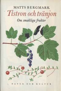 Tistron och tränjon. Om smakliga frukter.