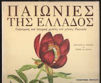 Peonies of Greece:  A Taxonomic and Historical Survey of the Genus  Paeonia in Greece (Greek edition). by STEARN, William T. and DAVIS, Peter H - 1984