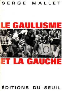 Le gaullisme et la gauche.