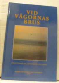 Vid vågornas brus. Berättelser om långfärder till…