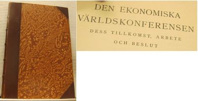Den ekonomiska världskonferensen. Dess tillkomst,…