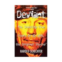 Deviant: The Shocking True Story of the Original Psycho