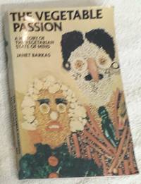 image of The Vegetable Passion : A History of the Vegetarian State of Mind