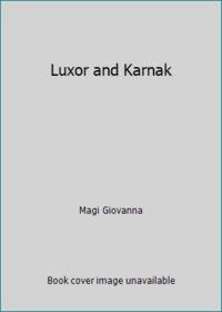 Luxor and Karnak by Magi Giovanna - 1997