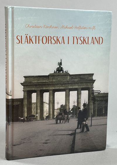 Släktforska i Tyskland. [Utgiven av Sveriges…