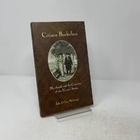 Citizen Bachelors: Manhood and the Creation of the United States