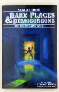 Dark Places And Demogorgons (Soft Cover)