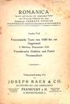 Catalogue 674/n.d. : Romantica. Zweiter Teil. Franzosiche Text von 1600 bis zur Gegunwart. 2. Abteibrung : Maupassant-Zola. Franzosische Dialekte und Patois. Orovenzalisch.