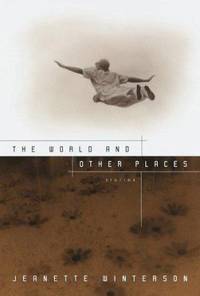 The World and Other Places: Stories