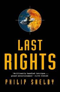 Last Rights by Shelby, Philip