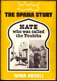 image of KATE, WHO WAS CALLED THE TOUBIBA. THE SPANA STORY