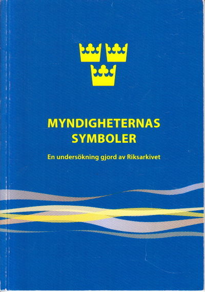 Myndigheternas symboler. En undersökning gjord av…