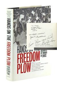 Hands on the Freedom Plow: Personal Accounts by Women in SNCC [Inscribed and Signed by Noonan and Contributors Joan Trumpauer Mulholland and Bernice Johnson Reagon]