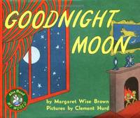 Goodnight Moon by Brown, Margaret Wise