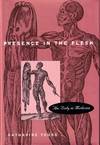 Presence in the Flesh: The Body in Medicine