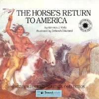 After Columbus : The Horse&#039;s Return to America by Herman J. Viola - 1995