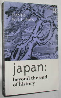 Japan: Beyond the End of History