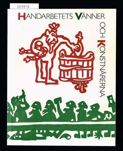 Handarbetets vänner och konstnärerna.…