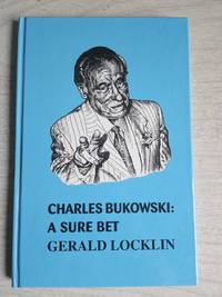 Charles Bukowski: A Sure Bet