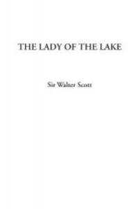 The Lady of the Lake by Sir Walter Scott - 2002-05-06