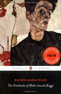 The Notebooks of Malte Laurids Brigge (Penguin Classics)