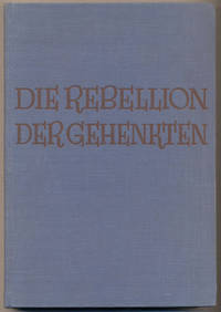 Die Rebellion der Gehenkten
