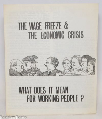 The Wage Freeze & the Economic Crisis: What Does it Mean for Working People