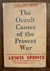 The Occult Causes Of The Present War (Third Large Edition)