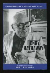 Henry Hathaway: A Directors Guild of America Oral History