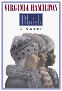 Bluish by Virginia Hamilton - 1999