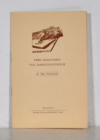 Från mezzotint till rakeldjuptryck. Det moderna…