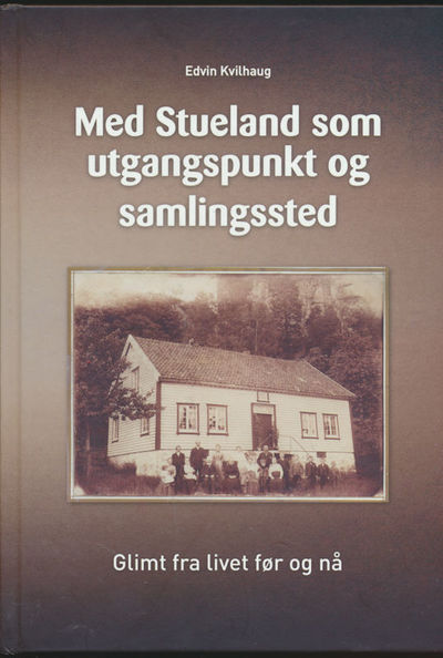 Med Stueland som utgangspunkt og samlingssted.…