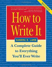 How to Write it: Complete Guide to Powerful Writing for Every Situation