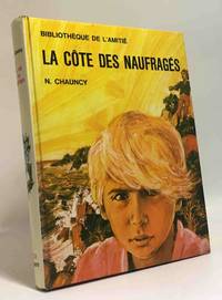 La côte des naufragés by Chauncy N - 1968 - from crealivres (SKU: 100057253)