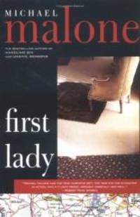 First Lady by Michael Malone - 2001-01-05